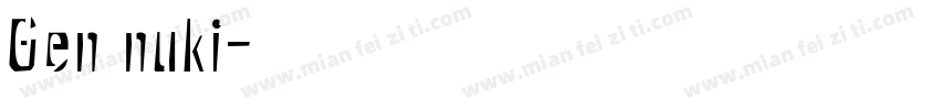 Gen nuki字体转换